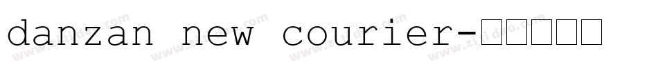 danzan new courier字体转换